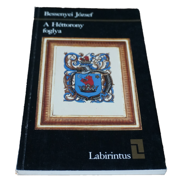 Bessenyei József: A Héttorony foglya, könyvek, yupie