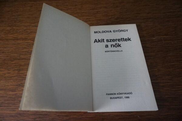 Moldova György Akit szerettek a nők, könyvek, yupie