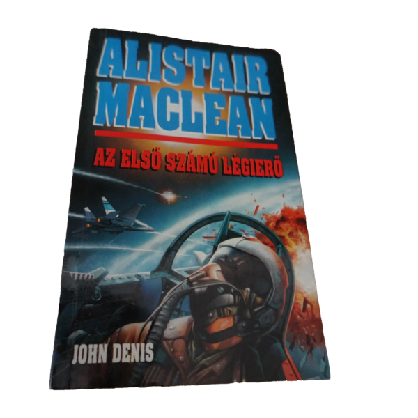 Alistair Maclean Az első számú légierő